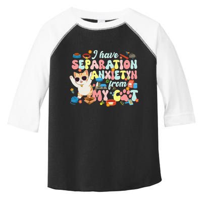 I Have Separation Anxiety From My Cat Pet Lover Toddler Fine Jersey T-Shirt