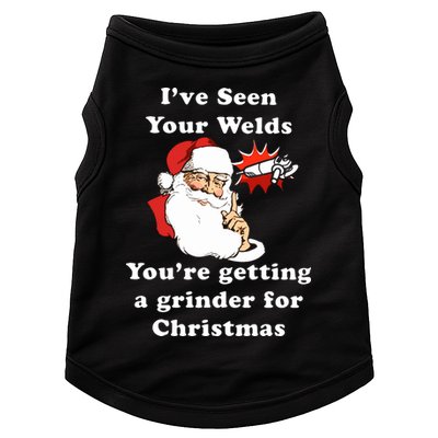 I Have Seen Your Welds You Are Getting A Grinder For Christmas Doggie Tank