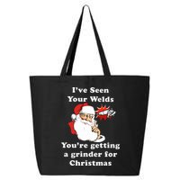 I Have Seen Your Welds You Are Getting A Grinder For Christmas 25L Jumbo Tote