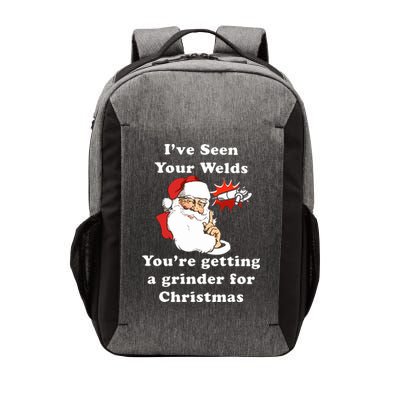 I Have Seen Your Welds You Are Getting A Grinder For Christmas Vector Backpack