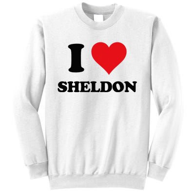 I Heart Sheldon First Name I Love Personalized Stuff Sweatshirt