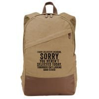 I Have Selective Hearing You Werent Selected Short Sleeve Cotton Canvas Backpack