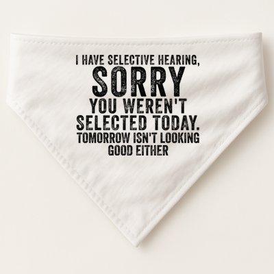 I Have Selective Hearing You Werent Selected Short Sleeve USA-Made Doggie Bandana