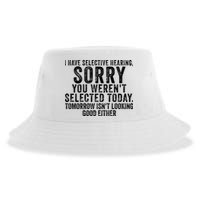 I Have Selective Hearing You Werent Selected Short Sleeve Sustainable Bucket Hat