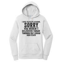 I Have Selective Hearing You Werent Selected Short Sleeve Women's Pullover Hoodie