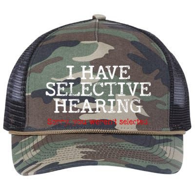 I Have Selective Hearing Sorry You WerenT Selected Funny Retro Rope Trucker Hat Cap