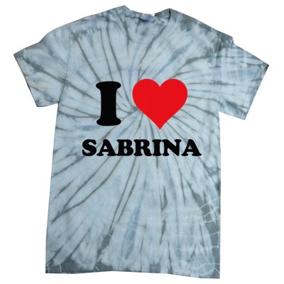 I Heart Sabrina First Name I Love Personalized Stuff Tie-Dye T-Shirt