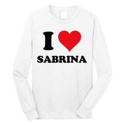 I Heart Sabrina First Name I Love Personalized Stuff Long Sleeve Shirt