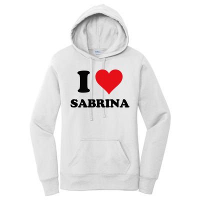 I Heart Sabrina First Name I Love Personalized Stuff Women's Pullover Hoodie