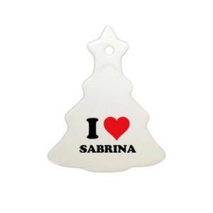 I Heart Sabrina First Name I Love Personalized Stuff Ceramic Tree Ornament