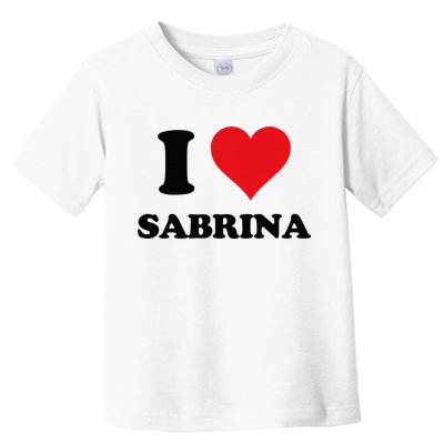 I Heart Sabrina First Name I Love Personalized Stuff Toddler T-Shirt