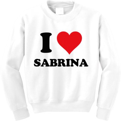 I Heart Sabrina First Name I Love Personalized Stuff Kids Sweatshirt