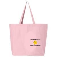 I Have Stability Ability To Stab Funny Cute Duck Funny 25L Jumbo Tote