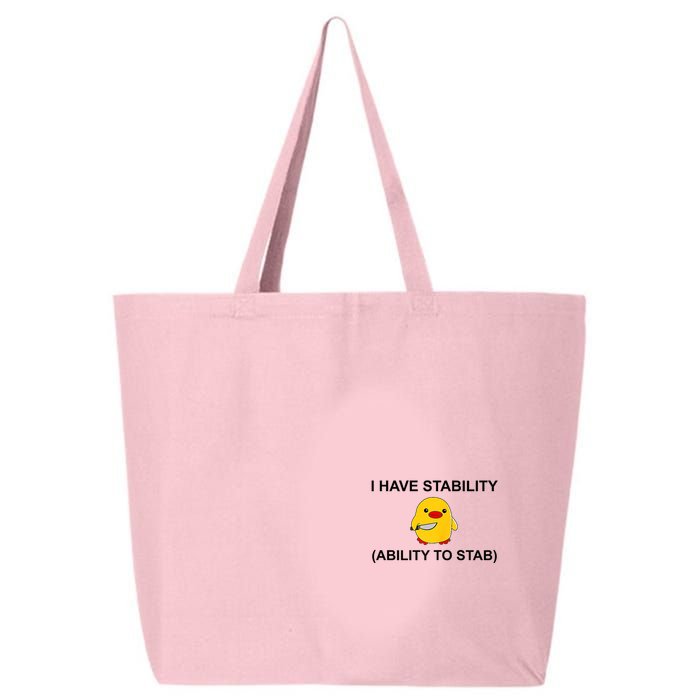 I Have Stability Ability To Stab Funny Cute Duck Funny 25L Jumbo Tote