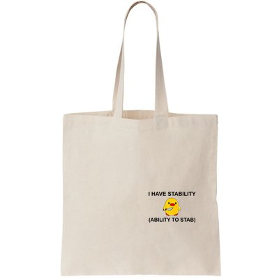 I Have Stability Ability To Stab Funny Cute Duck Funny Bag
