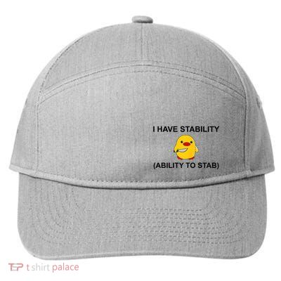 I Have Stability Ability To Stab Funny Cute Duck Funny 7-Panel Snapback Hat
