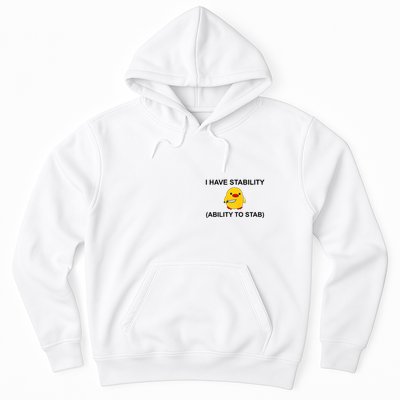 I Have Stability Ability To Stab Funny Cute Duck Funny Hoodie