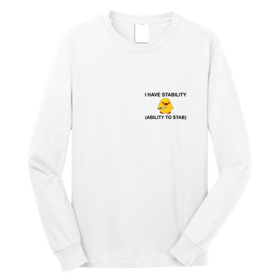 I Have Stability Ability To Stab Funny Cute Duck Funny Long Sleeve Shirt