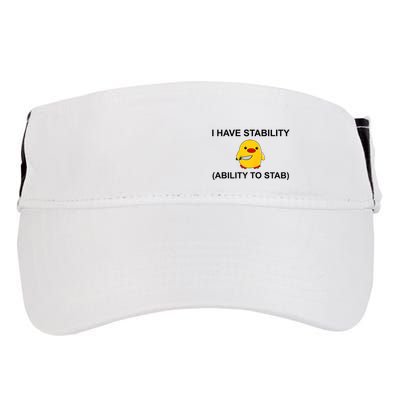 I Have Stability Ability To Stab Funny Cute Duck Funny Adult Drive Performance Visor