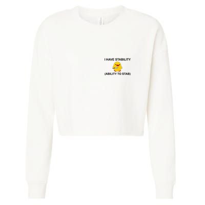 I Have Stability Ability To Stab Funny Cute Duck Funny Cropped Pullover Crew