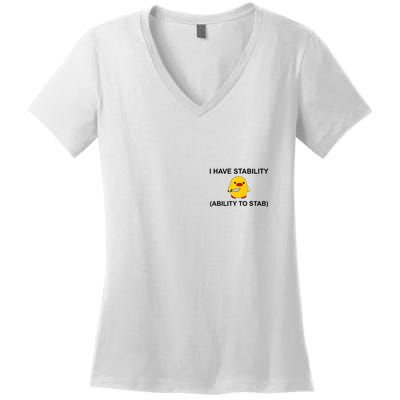I Have Stability Ability To Stab Funny Cute Duck Funny Women's V-Neck T-Shirt