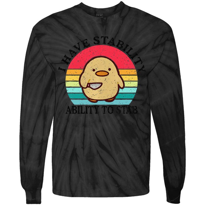 I Have Stability Ability To Stab Meme Funny Duck Retro Tie-Dye Long Sleeve Shirt