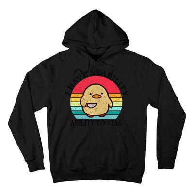 I Have Stability Ability To Stab Meme Funny Duck Retro Tall Hoodie