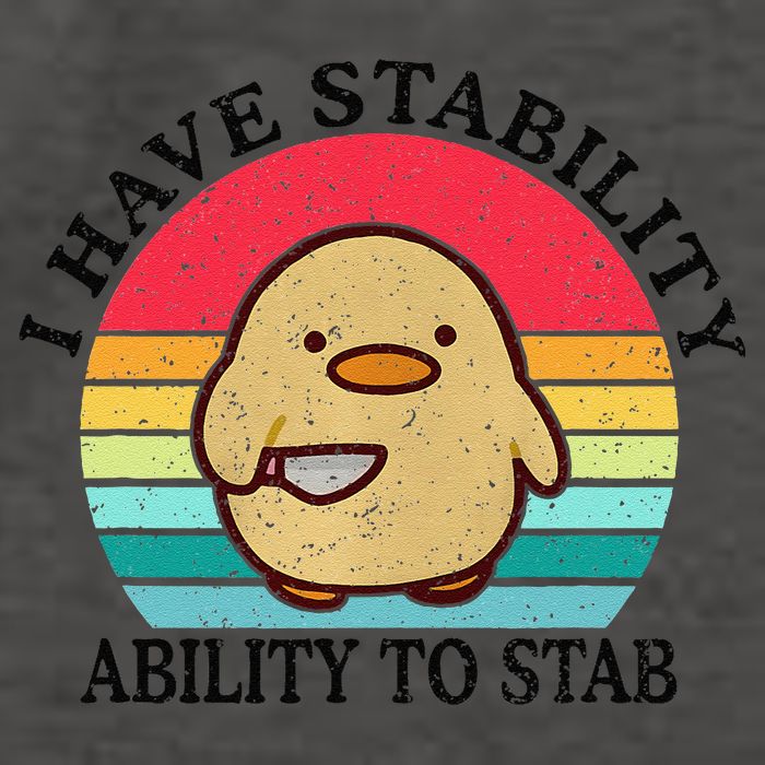 I Have Stability Ability To Stab Meme Funny Duck Retro Vector Backpack