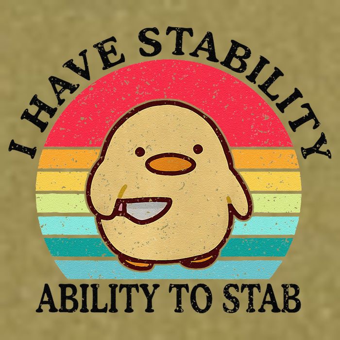 I Have Stability Ability To Stab Meme Funny Duck Retro Garment-Dyed Women's Muscle Tee