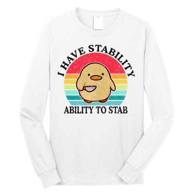 I Have Stability Ability To Stab Meme Funny Duck Retro Long Sleeve Shirt