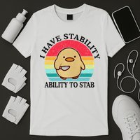 I Have Stability Ability To Stab Meme Funny Duck Retro T-Shirt