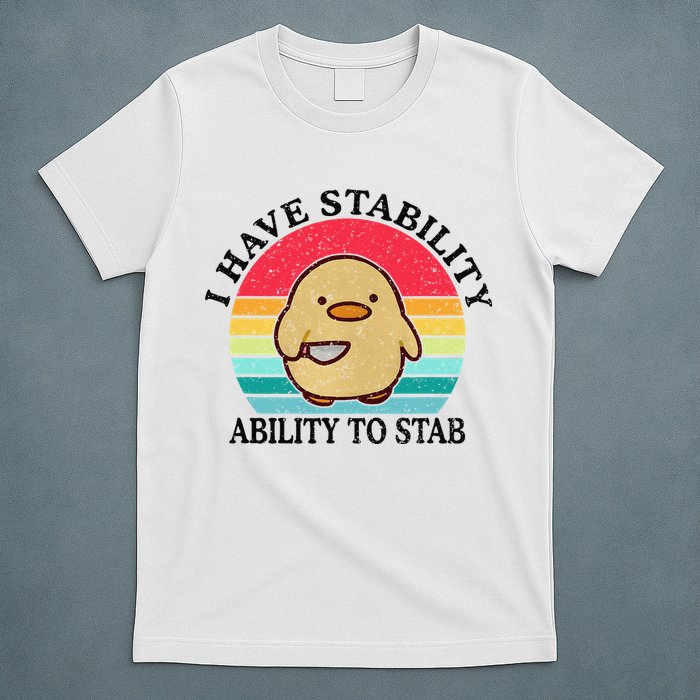 I Have Stability Ability To Stab Meme Funny Duck Retro T-Shirt