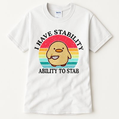 I Have Stability Ability To Stab Meme Funny Duck Retro Tall T-Shirt