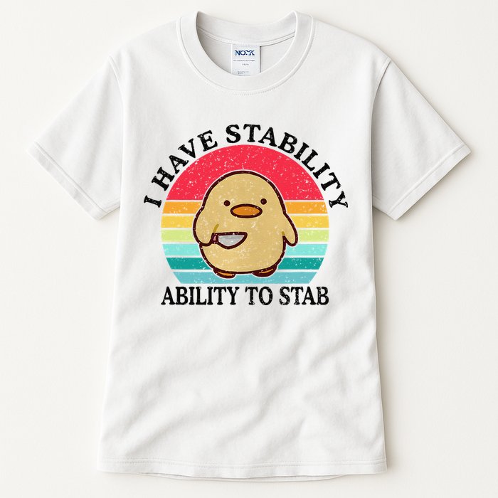 I Have Stability Ability To Stab Meme Funny Duck Retro Tall T-Shirt