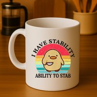 I Have Stability Ability To Stab Meme Funny Duck Retro Mug