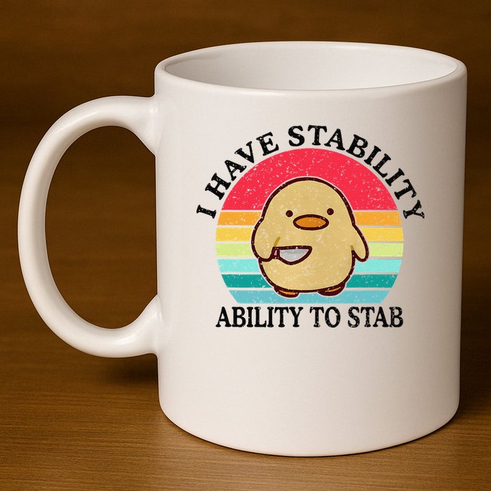 I Have Stability Ability To Stab Meme Funny Duck Retro 11oz C Handle Ceramic Mug