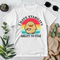 I Have Stability Ability To Stab Meme Funny Duck Retro Premium T-Shirt