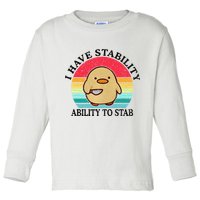 I Have Stability Ability To Stab Meme Funny Duck Retro Toddler Long Sleeve Shirt