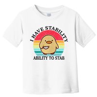 I Have Stability Ability To Stab Meme Funny Duck Retro Toddler T-Shirt