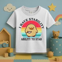 I Have Stability Ability To Stab Meme Funny Duck Retro Toddler T-Shirt