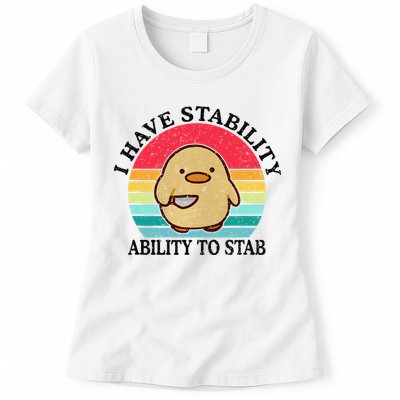 I Have Stability Ability To Stab Meme Funny Duck Retro Womens T-Shirt