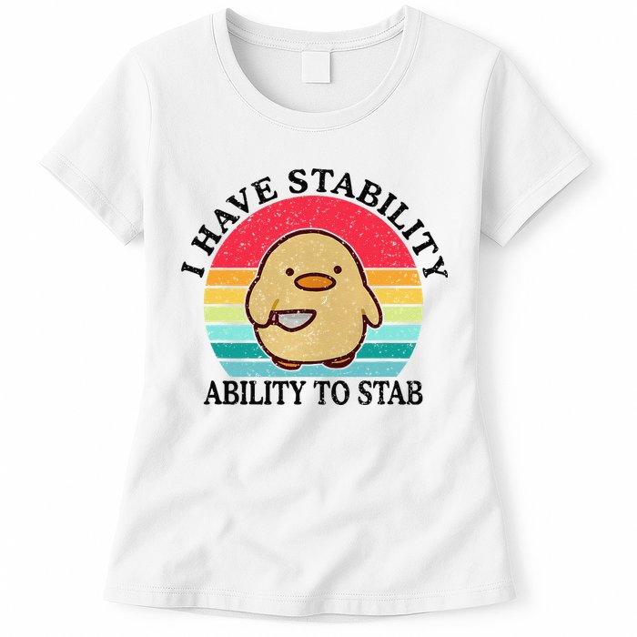 I Have Stability Ability To Stab Meme Funny Duck Retro Womens T-Shirt