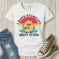 I Have Stability Ability To Stab Meme Funny Duck Retro Womens T-Shirt