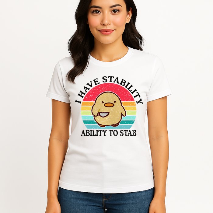 I Have Stability Ability To Stab Meme Funny Duck Retro Womens T-Shirt
