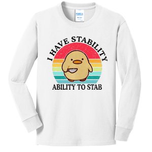 I Have Stability Ability To Stab Meme Funny Duck Retro Kids Long Sleeve Shirt