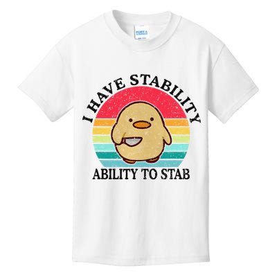 I Have Stability Ability To Stab Meme Funny Duck Retro Kids T-Shirt