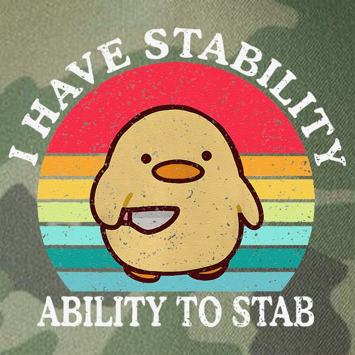 I Have Stability Ability To Stab Meme Funny Duck Retro Legacy Tie Dye Trucker Hat