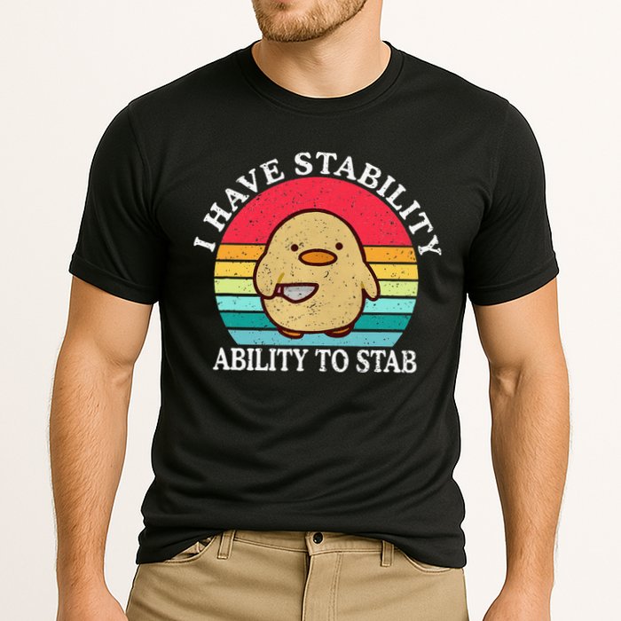 I Have Stability Ability To Stab Meme Funny Duck Retro Performance Shirt