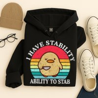 I Have Stability Ability To Stab Meme Funny Duck Retro Hoodie