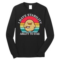 I Have Stability Ability To Stab Meme Funny Duck Retro Long Sleeve Shirt